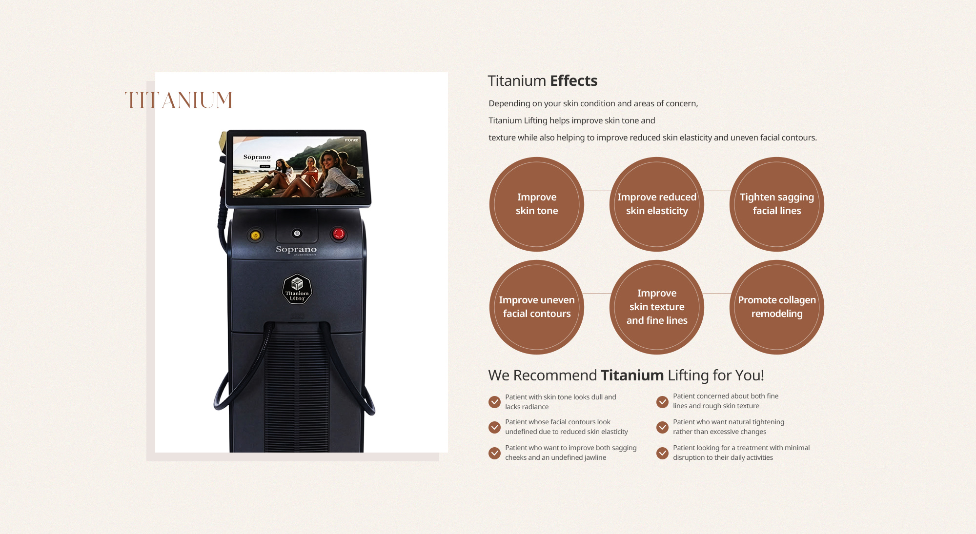 Titanium effects and recommended candidates: skin tone, elasticity, texture, fine lines and facial contours.